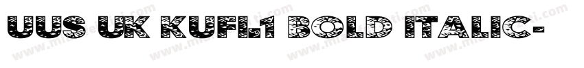 UUS UK KUFI_1 Bold ITALIC字体转换